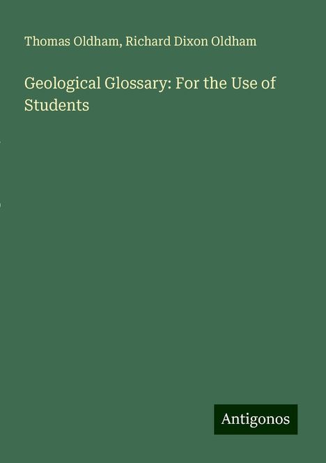 Thomas Oldham: Geological Glossary: For the Use of Students, Buch