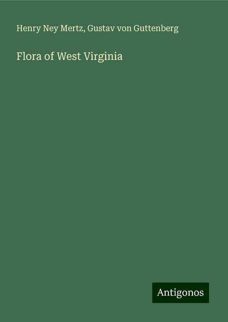 Henry Ney Mertz: Flora of West Virginia, Buch