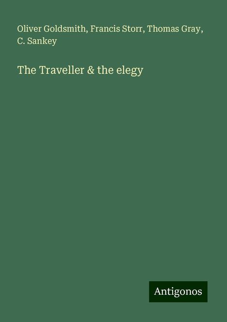 Oliver Goldsmith: The Traveller & the elegy, Buch