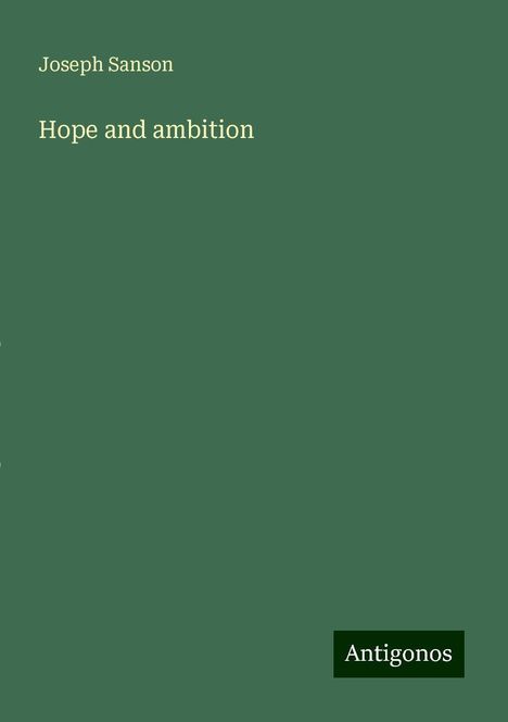 Joseph Sanson: Hope and ambition, Buch