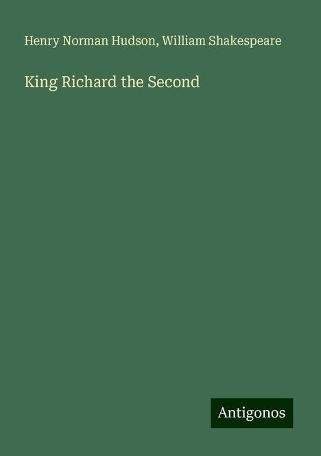 Henry Norman Hudson: King Richard the Second, Buch