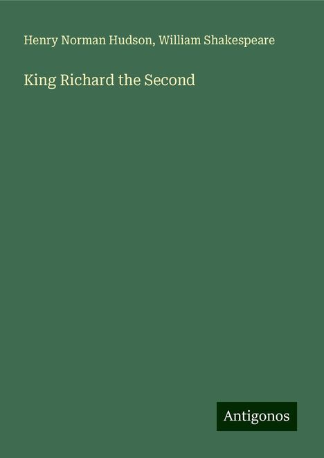 Henry Norman Hudson: King Richard the Second, Buch