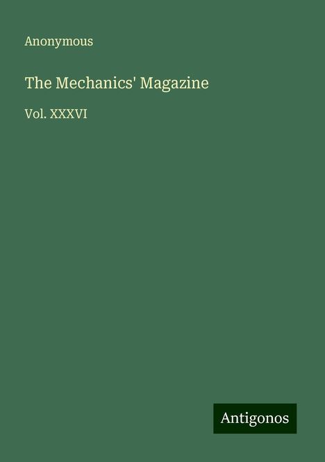 Anonymous: The Mechanics' Magazine, Buch