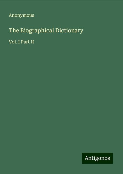 Anonymous: The Biographical Dictionary, Buch