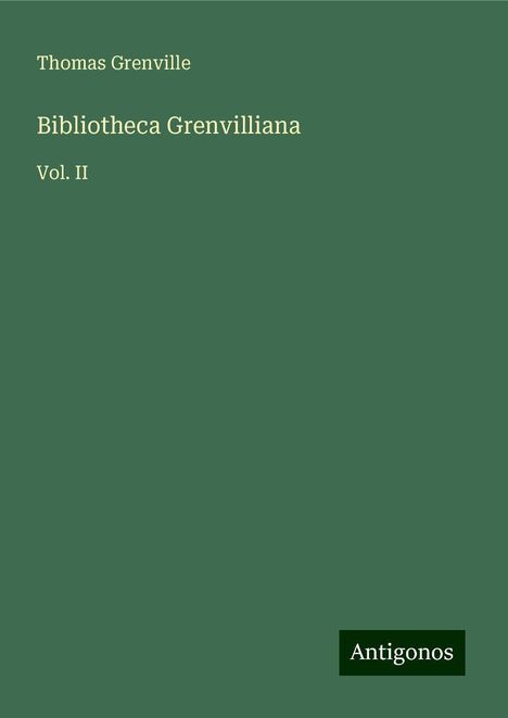 Thomas Grenville: Bibliotheca Grenvilliana, Buch