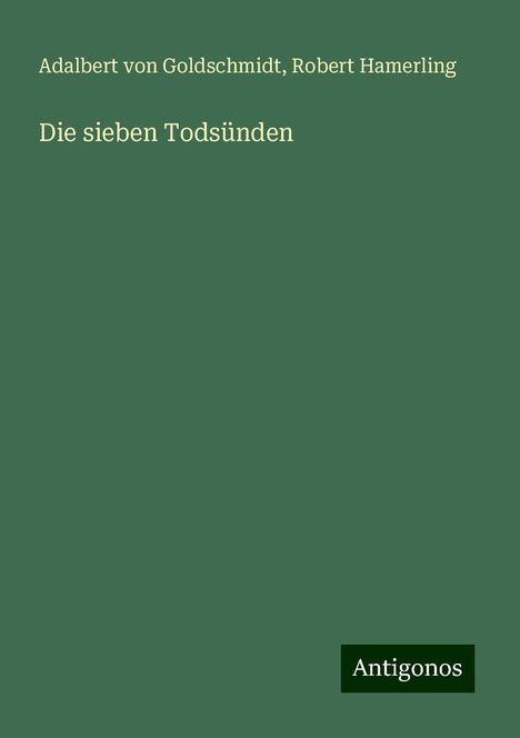 Adalbert von Goldschmidt: Die sieben Todsünden, Buch