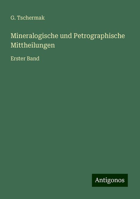 G. Tschermak: Mineralogische und Petrographische Mittheilungen, Buch