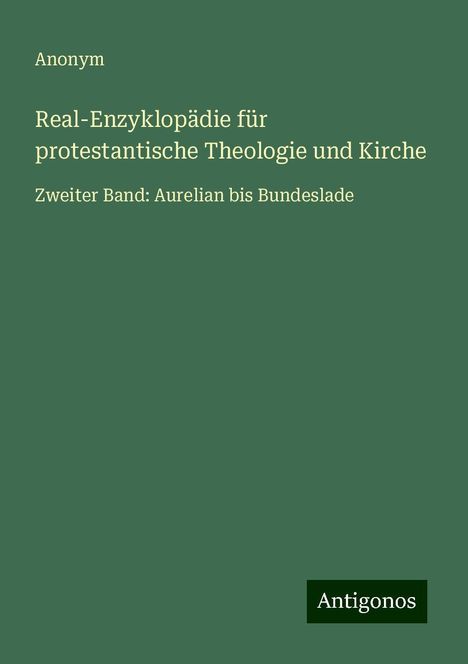 Anonym: Real-Enzyklopädie für protestantische Theologie und Kirche, Buch