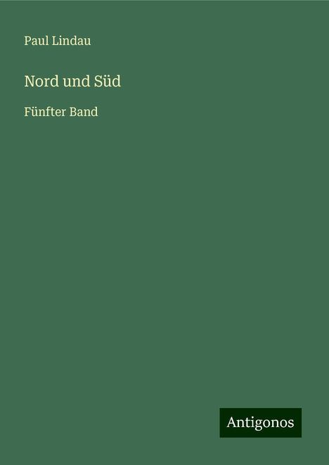 Paul Lindau: Nord und Süd, Buch