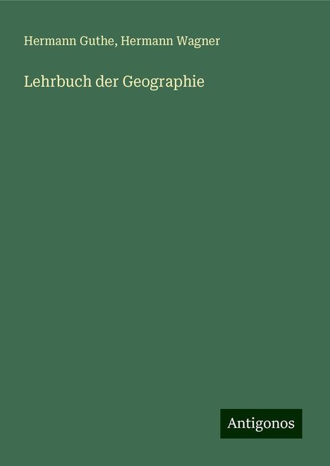 Hermann Guthe: Lehrbuch der Geographie, Buch