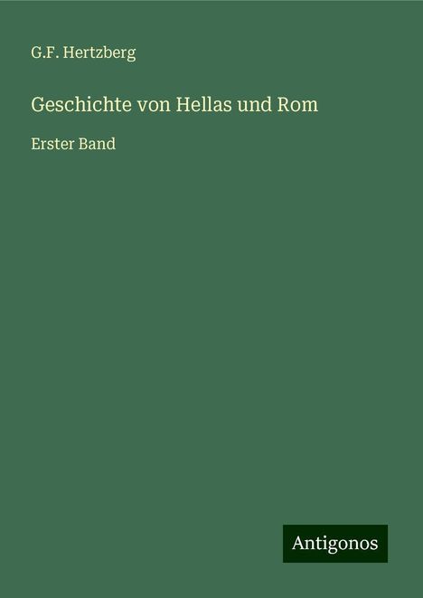 G. F. Hertzberg: Geschichte von Hellas und Rom, Buch