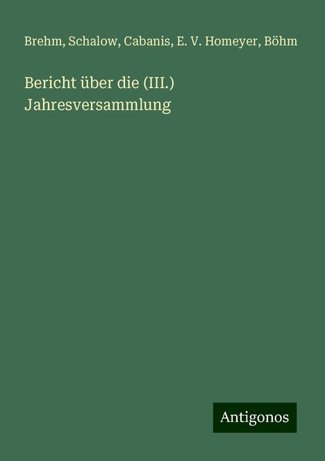 Brehm: Bericht über die (III.) Jahresversammlung, Buch