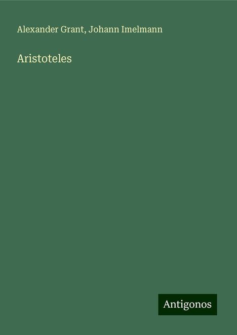 Alexander Grant: Aristoteles, Buch