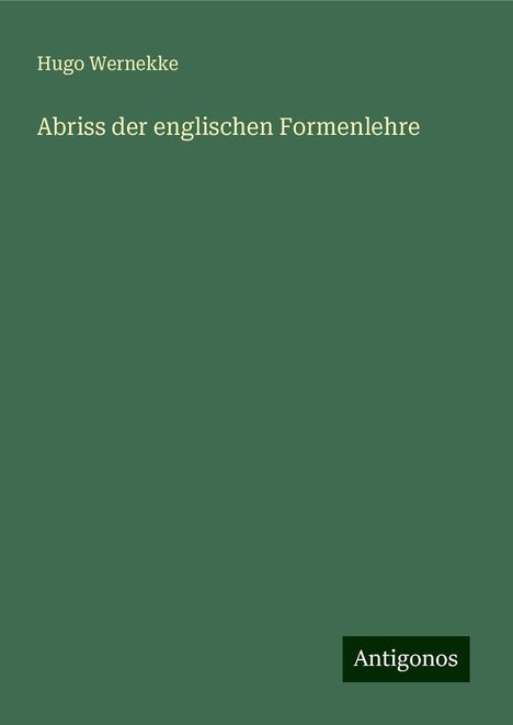 Hugo Wernekke: Abriss der englischen Formenlehre, Buch