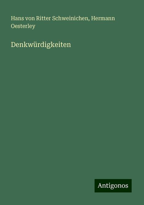 Hans Von Ritter Schweinichen: Denkwürdigkeiten, Buch