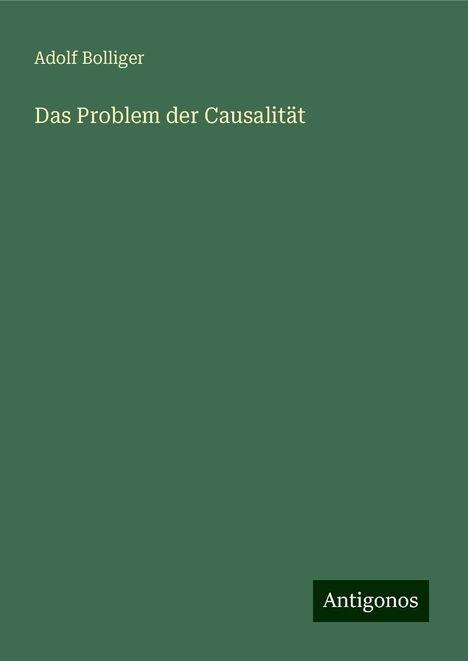 Adolf Bolliger: Das Problem der Causalität, Buch