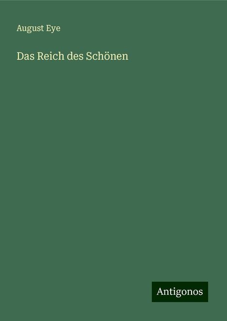 August Eye: Das Reich des Schönen, Buch