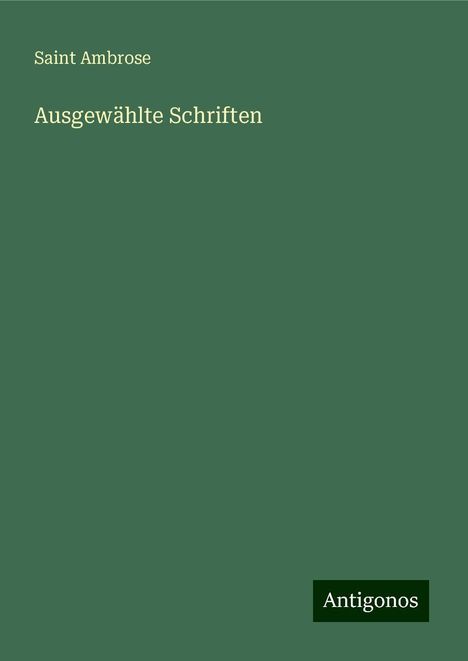 Saint Ambrose: Ausgewählte Schriften, Buch