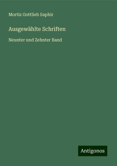 Mortiz Gottlieb Saphir: Ausgewählte Schriften, Buch