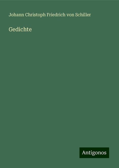 Friedrich von Schiller: Gedichte, Buch