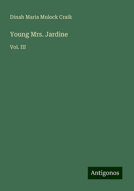 Dinah Maria Mulock Craik: Young Mrs. Jardine, Buch