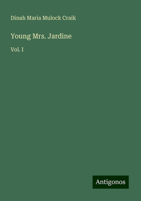 Dinah Maria Mulock Craik: Young Mrs. Jardine, Buch