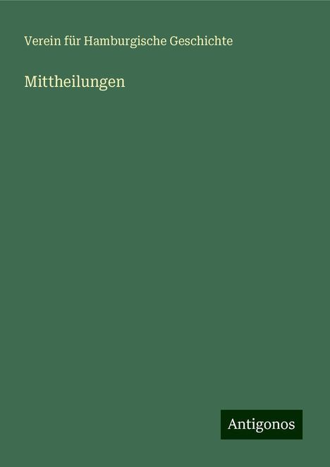 Verein Für Hamburgische Geschichte: Mittheilungen, Buch