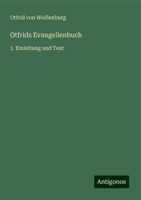 Otfrid von Weißenburg: Otfrids Evangelienbuch, Buch