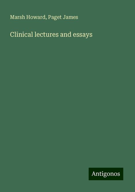 Marsh Howard: Clinical lectures and essays, Buch