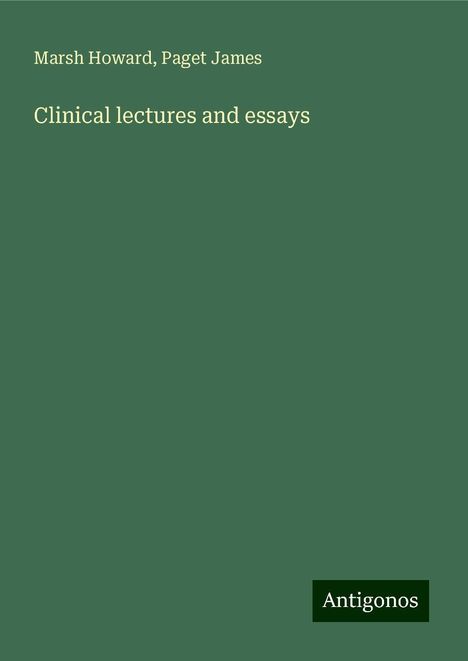 Marsh Howard: Clinical lectures and essays, Buch