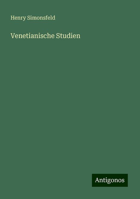 Henry Simonsfeld: Venetianische Studien, Buch