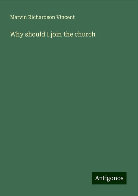 Marvin Richardson Vincent: Why should I join the church, Buch