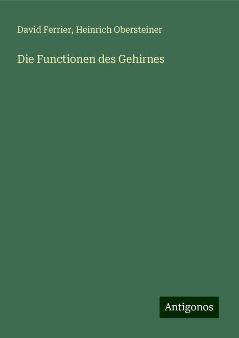 David Ferrier: Die Functionen des Gehirnes, Buch