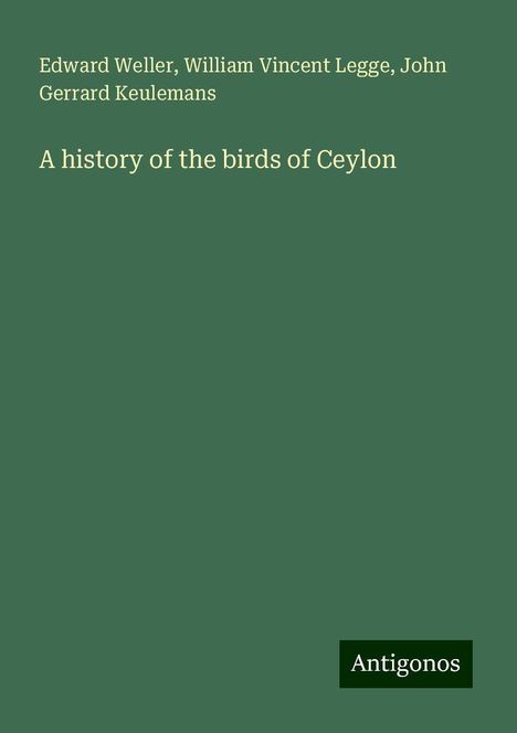 Edward Weller: A history of the birds of Ceylon, Buch