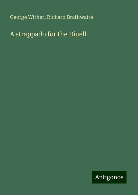 George Wither: A strappado for the Diuell, Buch