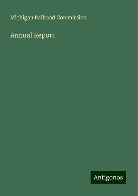 Michigan Railroad Commission: Annual Report, Buch