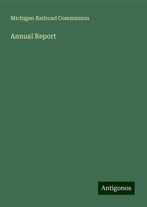 Michigan Railroad Commission: Annual Report, Buch