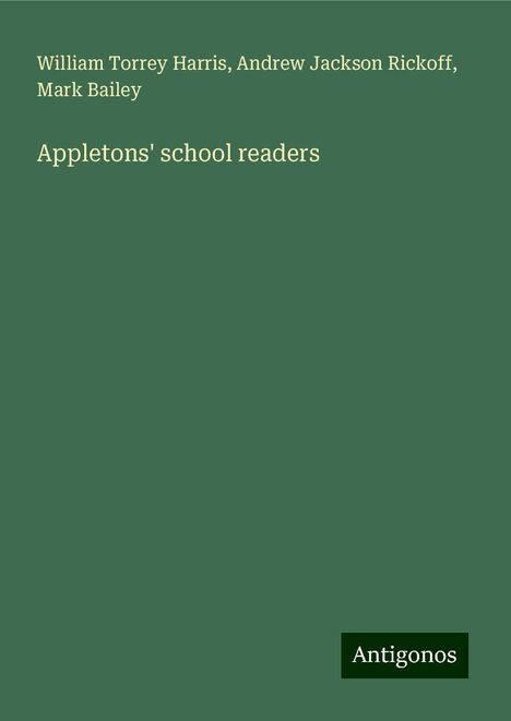 William Torrey Harris: Appletons' school readers, Buch