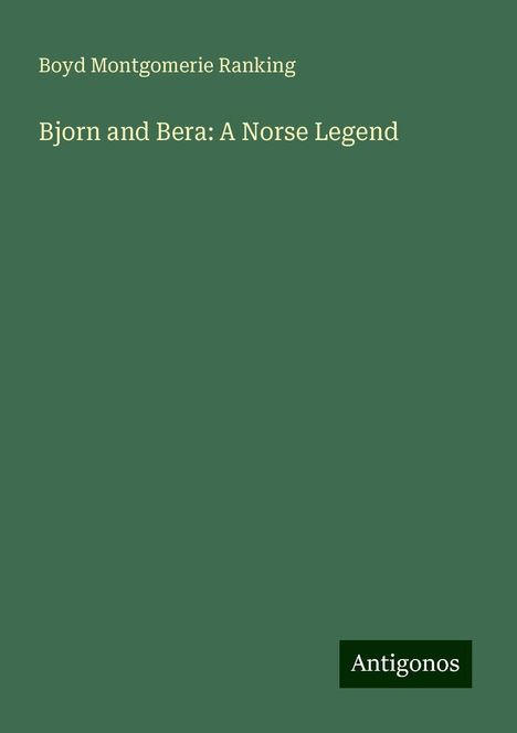 Boyd Montgomerie Ranking: Bjorn and Bera: A Norse Legend, Buch