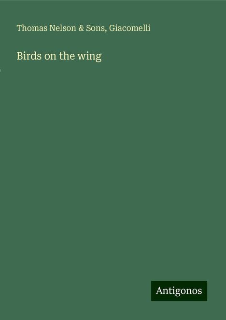 Thomas Nelson &amp; Sons: Birds on the wing, Buch