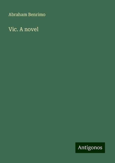 Abraham Benrimo: Vic. A novel, Buch