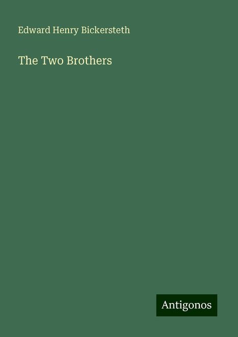 Edward Henry Bickersteth: The Two Brothers, Buch