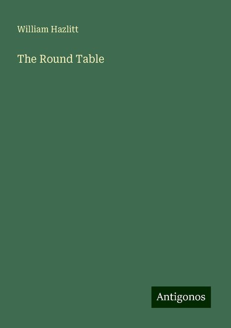 William Hazlitt: The Round Table, Buch