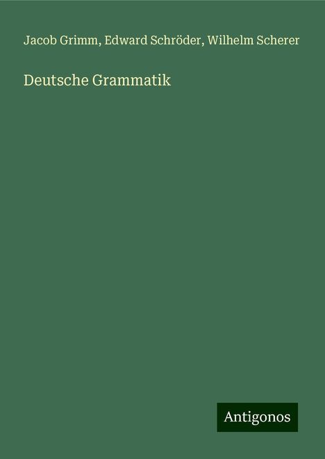 Jacob Grimm: Deutsche Grammatik, Buch