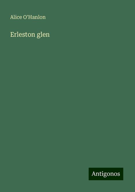 Alice O'Hanlon: Erleston glen, Buch