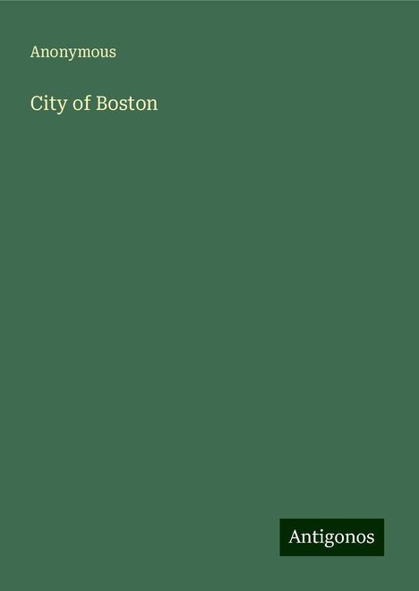 Anonymous: City of Boston, Buch