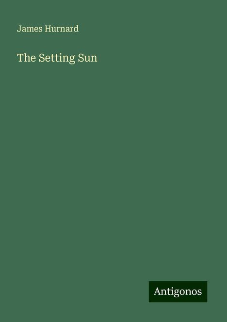 James Hurnard: The Setting Sun, Buch