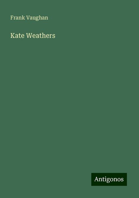 Frank Vaughan: Kate Weathers, Buch