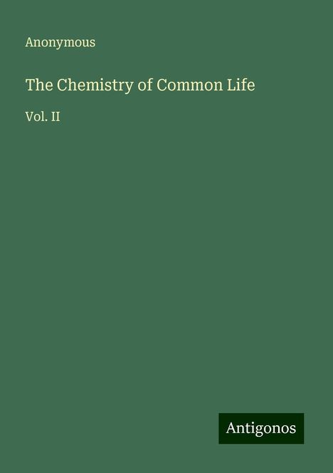 Anonymous: The Chemistry of Common Life, Buch