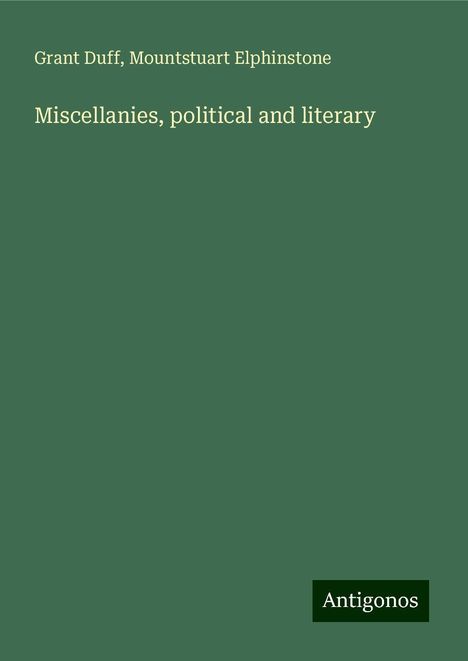 Grant Duff: Miscellanies, political and literary, Buch